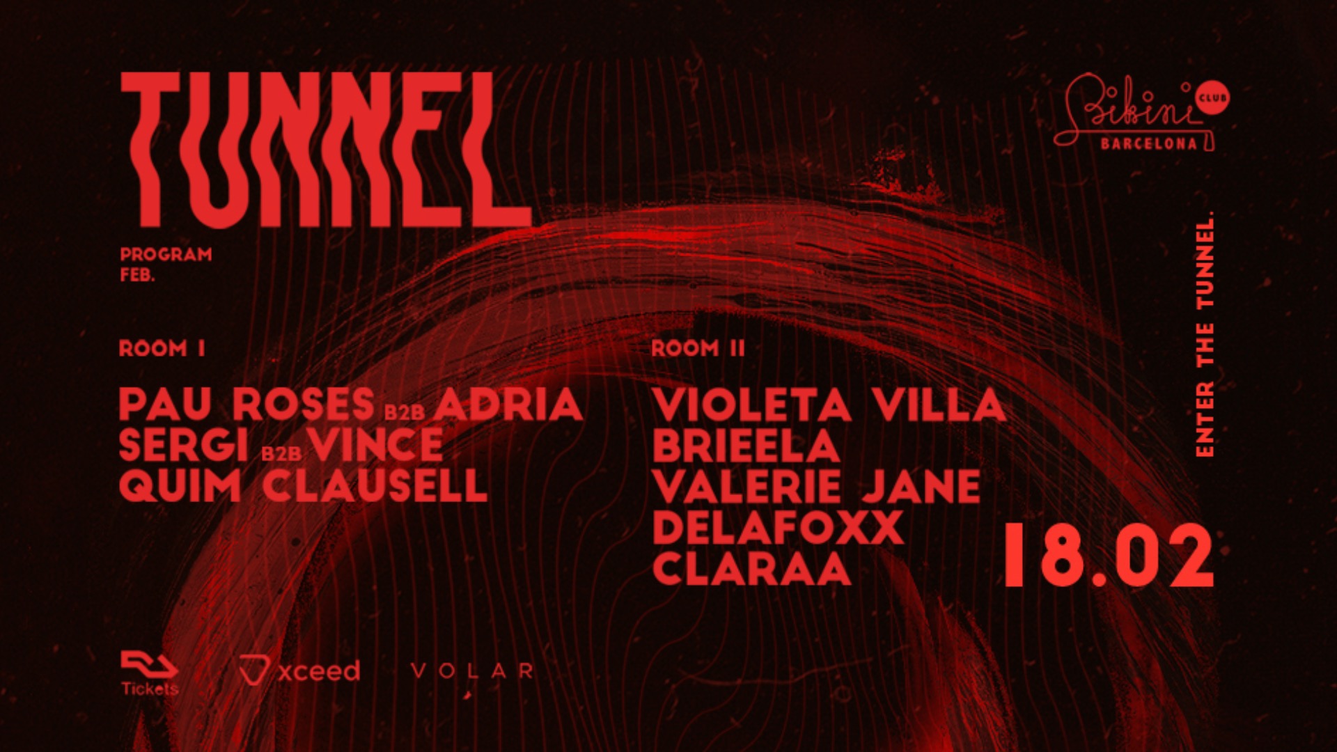 Tunnel pres. Pau Roses / Adria / Sergi / Vince / Quim Clausell / Violeta Villa / Brieela / Valerie Jane / Delafoxx / Claraa image