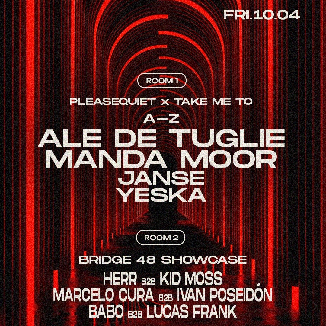 Tunnel presents: PleaseQuiet x Take Me To: Manda Moor, Ale De Tuglie, Janse || BRIDGE48 SHOWCASE image