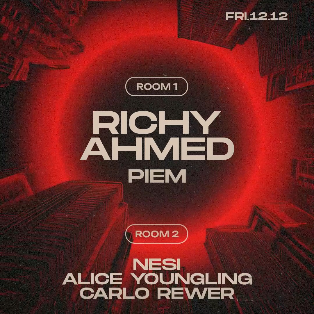 Tunnel presents: Richy Ahmed & Piem // Nesi, Alice Youngling, Carlo Rewer image
