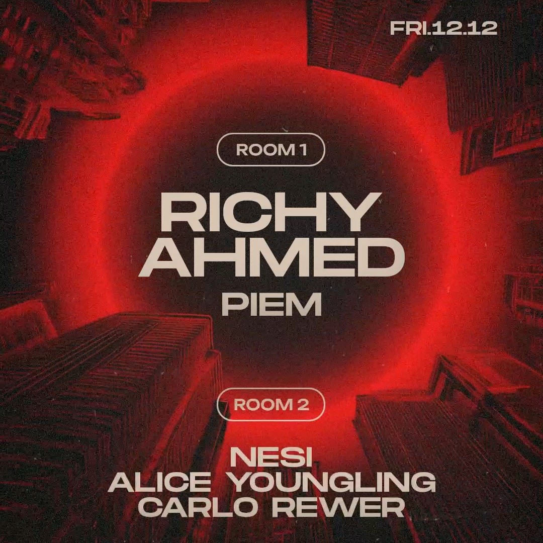 Tunnel presents: Richy Ahmed & Piem // Nesi, Alice Youngling, Carlo Rewer image