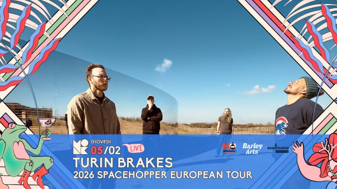 Copertina evento TURIN BRAKES - 2026 SPACEHOPPER EUROPEAN TOUR