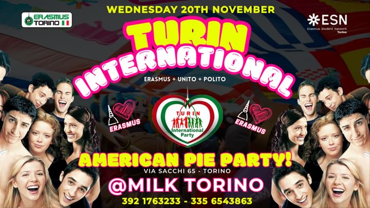 Cover for event: TURIN INTERNATIONAL - AMERICAN PIE PARTY!