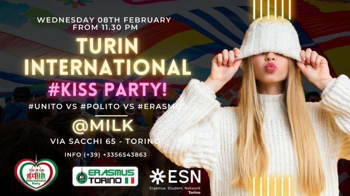 Cover for event: TURIN INTERNATIONAL - KISS PARTY!