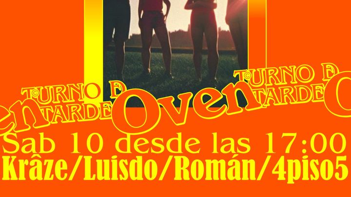 Cover for event: TURNO DE TARDE / KRAZE + LUISDO + ROMAN + 4PISO5