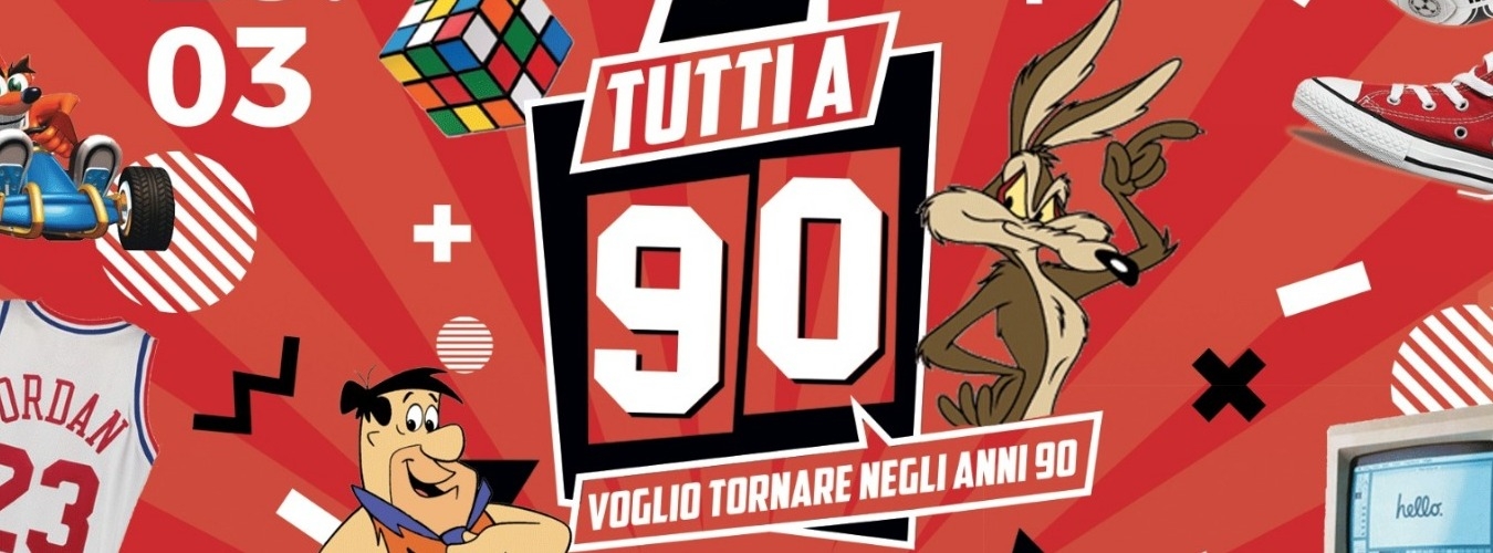 TUTTI A 90 - Voglio tornare negli anni '90 image