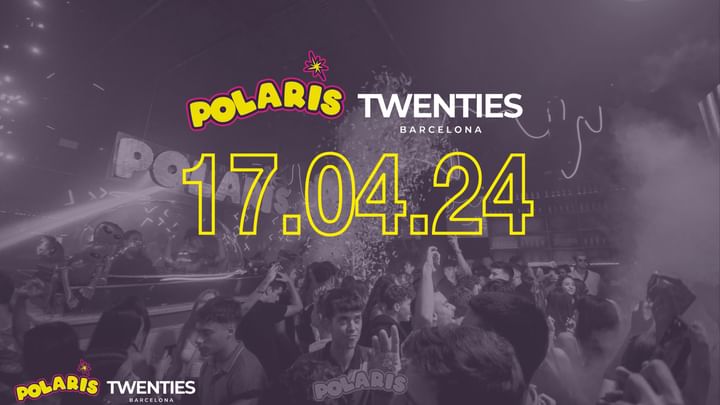 Cover for event: Twenties Wednesday Free Entry | Polaris at Twenties Barcelona