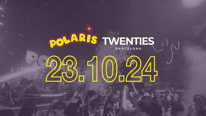 Cover for event: Twenties Wednesday Free Entry | Polaris at Twenties Barcelona