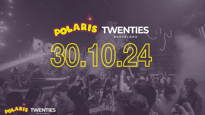 Cover for event: Twenties Wednesday Free Entry | Polaris at Twenties Barcelona