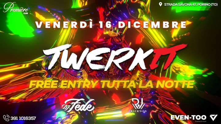 Cover for event: TWERKIT // FREE ENTRY // 16 DICEMBRE