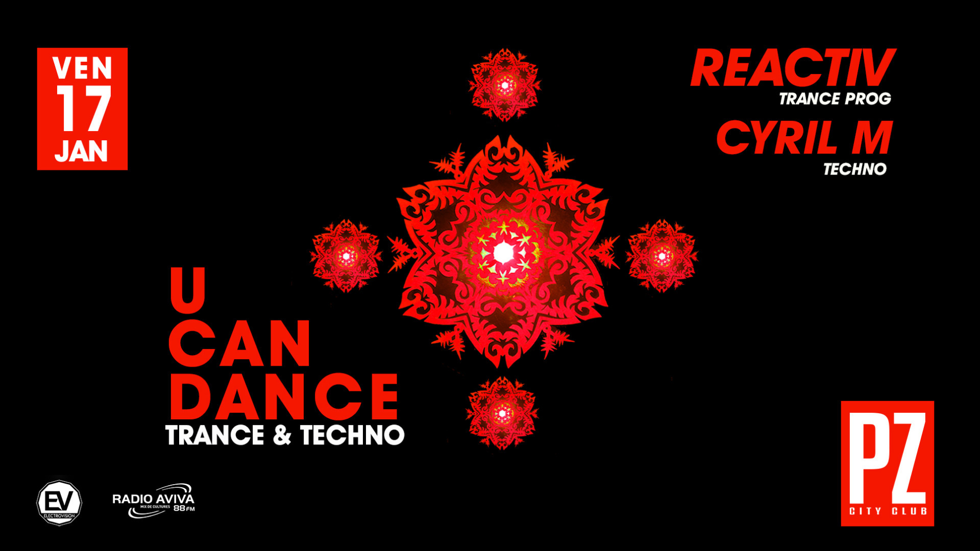 U CAN DANCE Trance & Techno : Reactiv / Cyril M @PZ city club image