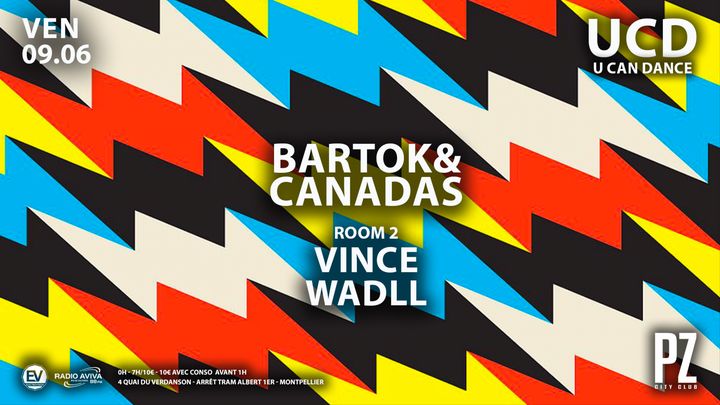 Cover for event: U CAN DANCE x BARTOK & CANADAS x Vince Wadll x PZ city club