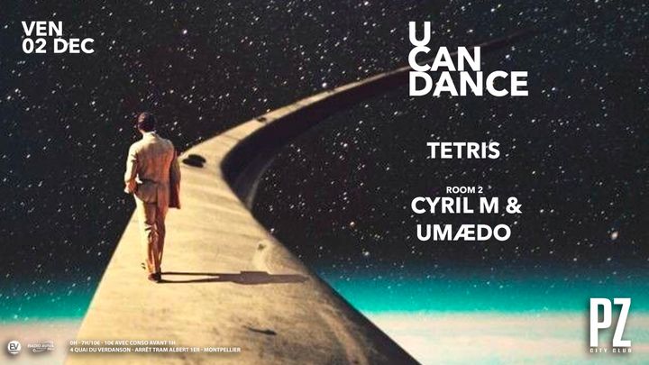 Cover for event: U CAN DANCE x TETRIS x Cyril M x UMAEDO x PZ city club