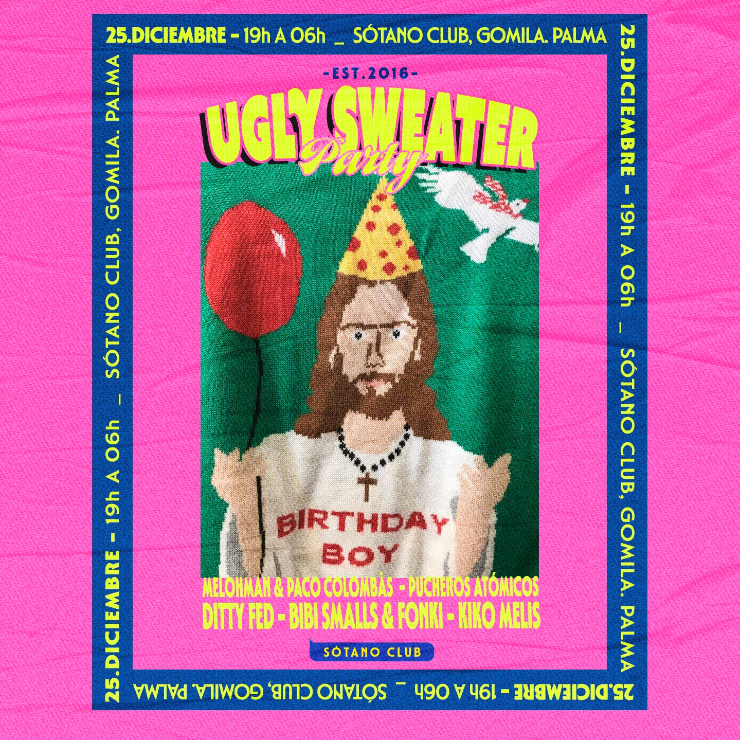 UGLY SWEATER PARTY 25 W/ MELOHMAN + PACO COLOMBAS + PUCHEROS ATOMICOS + DITTY FED &amp; MORE image