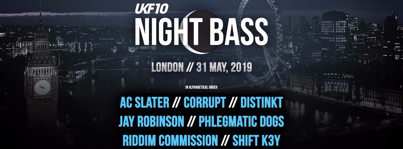 UKF PRESENTS: NIGHT BASS LONDON: AC SLATER, DISTINKT, SHIFT K3Y AND MORE