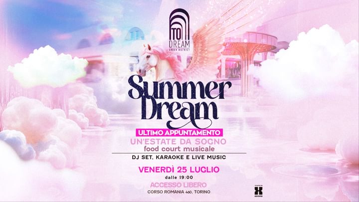 Cover for event: Ultimo Appuntamento Summer Dream: Un'Estate da Sogno | 25.07