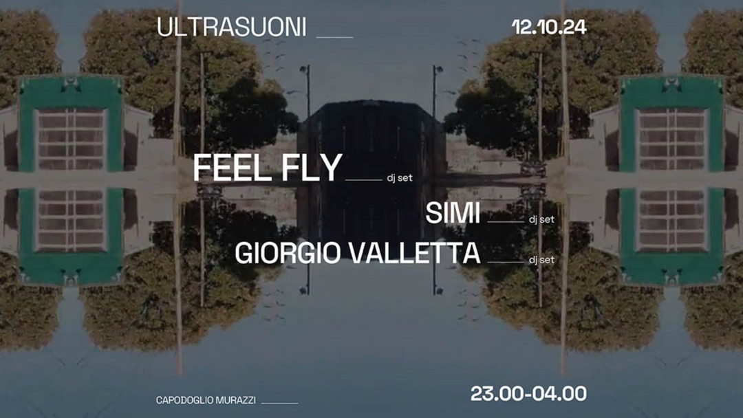 Ultrasuoni / Feel Fly + SIMI. + Giorgio Valletta ✷ Capodoglio image