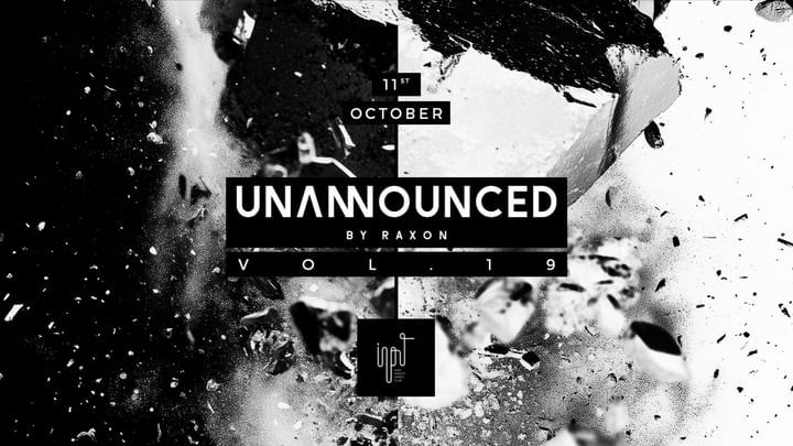 Cover for event: UNANNOUNCED by RAXON