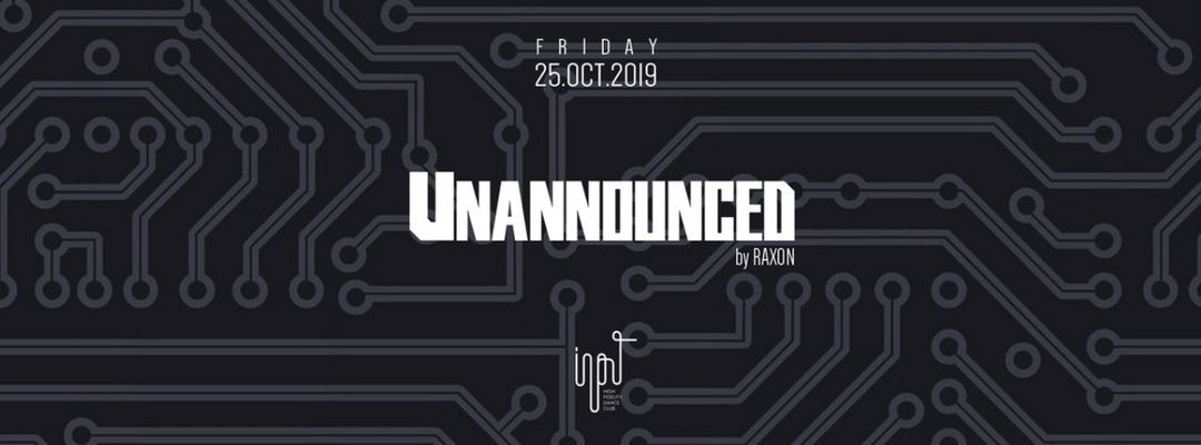 Couverture de l'événement Unannounced Vol.4 by Raxon