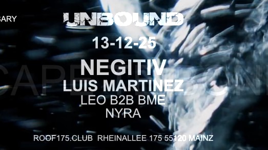 Unbound 3 Years Anniversary w/ Negitiv, Luis Martinez, Leo b2b BME & Nyra image