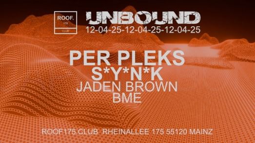 Cover for event: Unbound w/ Per Pleks , S*Y*N*K and more