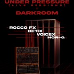 UNDER PRESSURE X DARK ROOM ( LIVE SESSIONS ) image