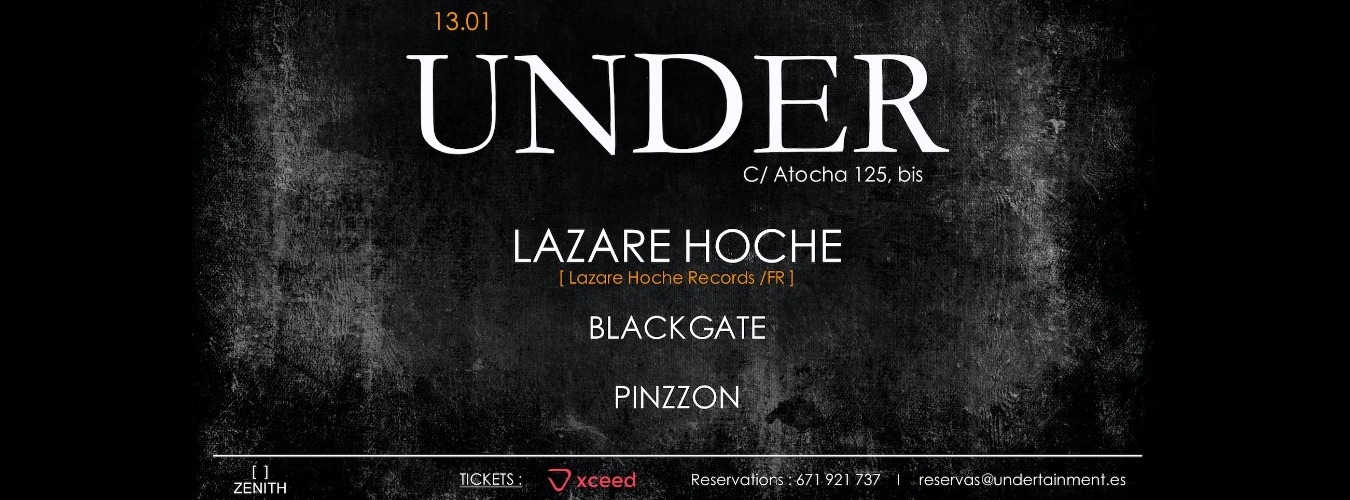 UNDER w/ Lazare Hoche