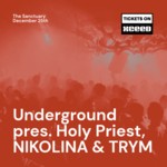 Underground pres. Holy Priest, NIKOLINA & TRYM image