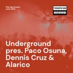 Underground pres. Paco Osuna, Dennis Cruz & Alarico image