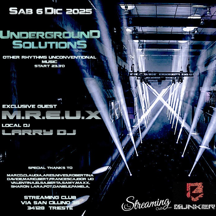 UNDERGROUND SOLUTIONS with exclusive Dj set guest M.R.E.U.X image