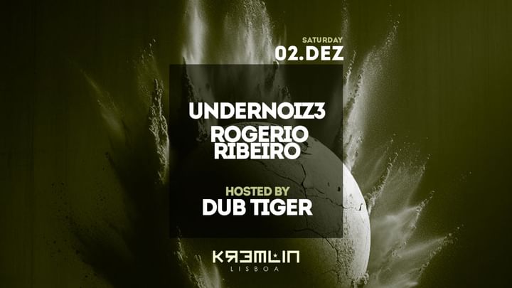 Cover for event: Undernoiz3, Rogerio Ribeiro - Hosted by Dub Tiger