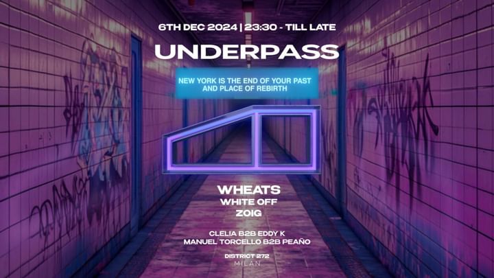 Cover for event: UNDERPASS - Dj guest WHEATS