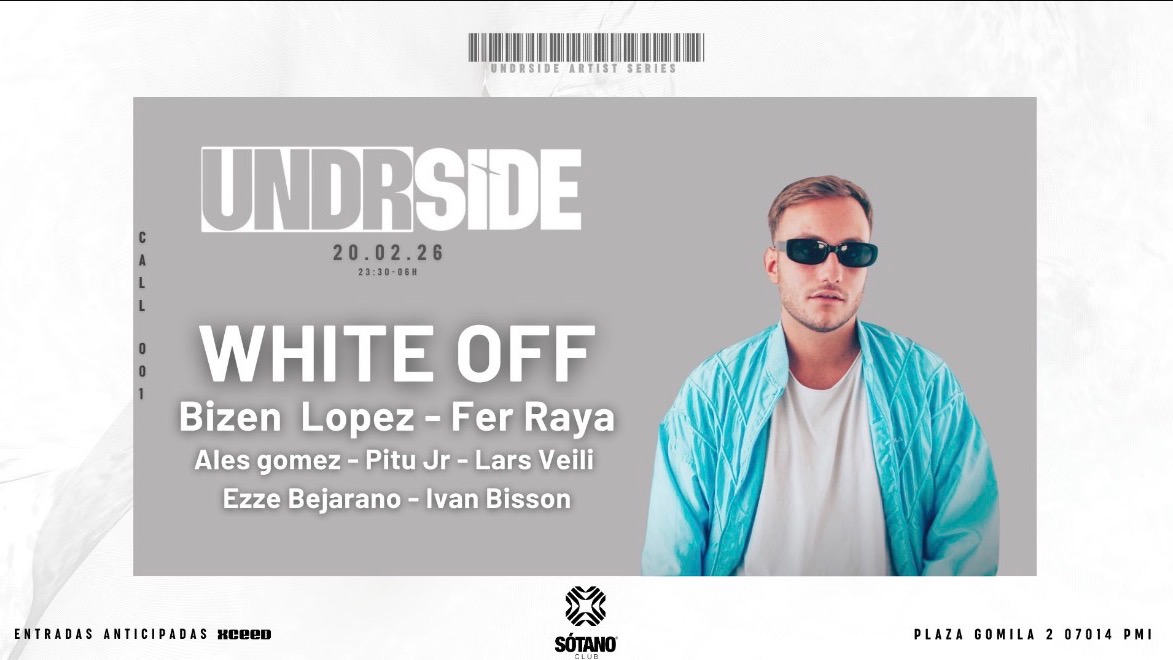 Undrside pres/ WHITE OFF + BIZEN LÓPEZ + FER RAYA + ALES GÓMEZ + PITU JR + LARS VEILI & MORE  image
