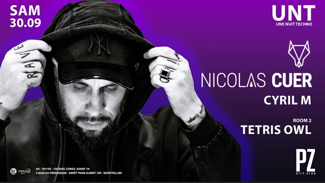 Une Nuit Techno x NICOLAS CUER & Cyril M x TETRIS OWL x PZ city club event cover