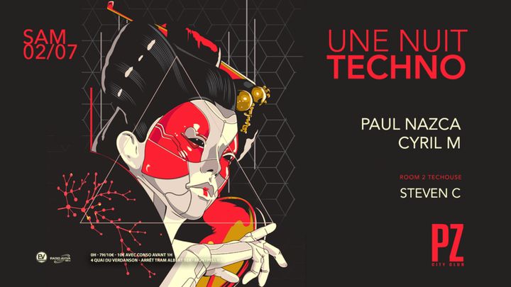 Cover for event: Une Nuit Techno x PAUL NAZCA x Cyril M x PZ city club