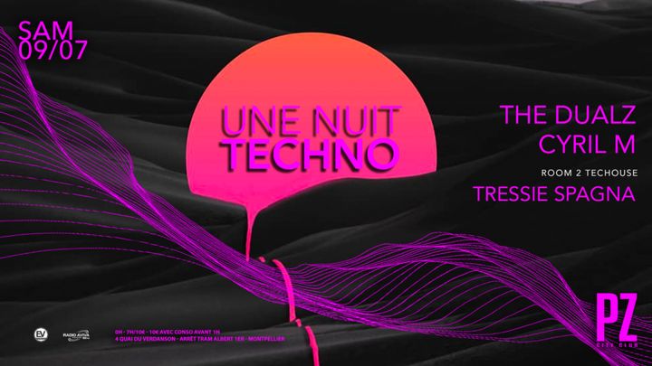 Cover for event: Une Nuit Techno x The Dualz x Cyril M x PZ city club
