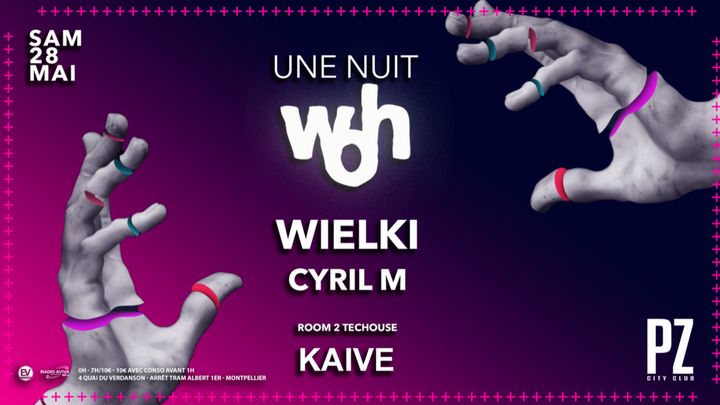 Cover for event: Une Nuit WOH x WIELKI x Cyril M x PZ city club