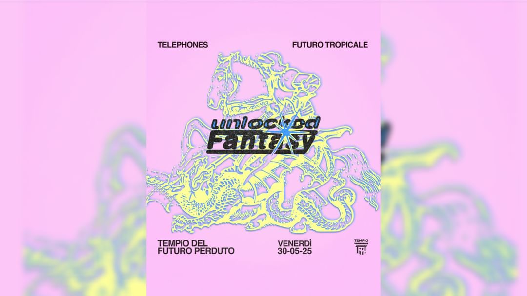 Couverture de l'événement Unlocked Fantasy: Telephones, Futuro Tropicale