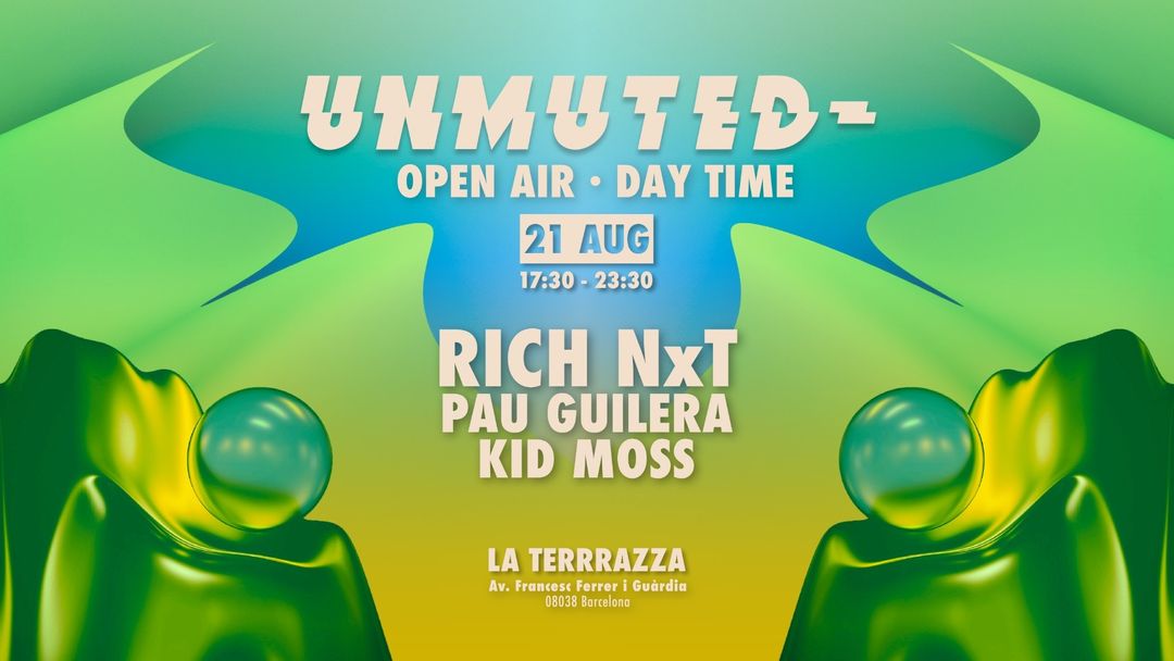 Copertina evento UNMUTED Pres: Rich NxT (Fuse London) open air- day time