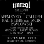 UNREAL x VER pres. KALTE LIEBE live, AFEM SYKO, PAWLOWSKI, CALLUSH, EXIT and more image