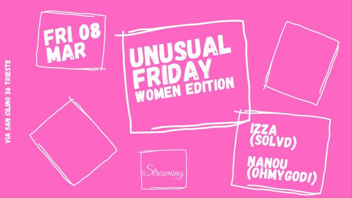 Cover for event: UNUSUAL FRIDAY WOMAN EDITION w/ IZZA (Solvd - K4) - NANOU (Oh My God!)