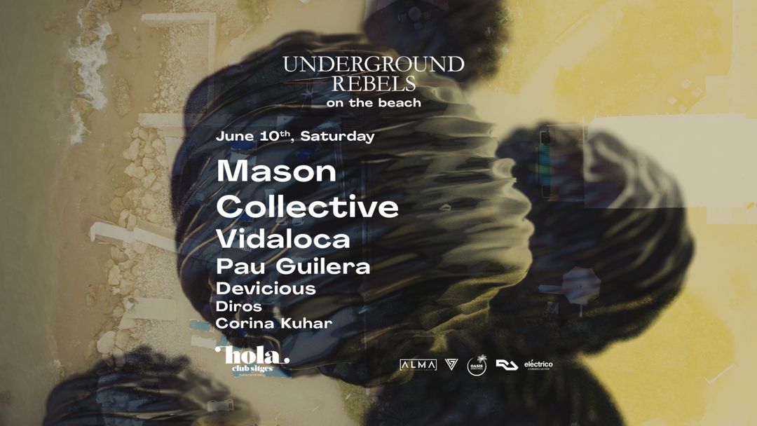 Couverture de l'événement [LAST 150 TICKETS] UR at Hola Club presents MASON COLLECTIVE & VIDALOCA ( DAY TIME ON THE BEACH )