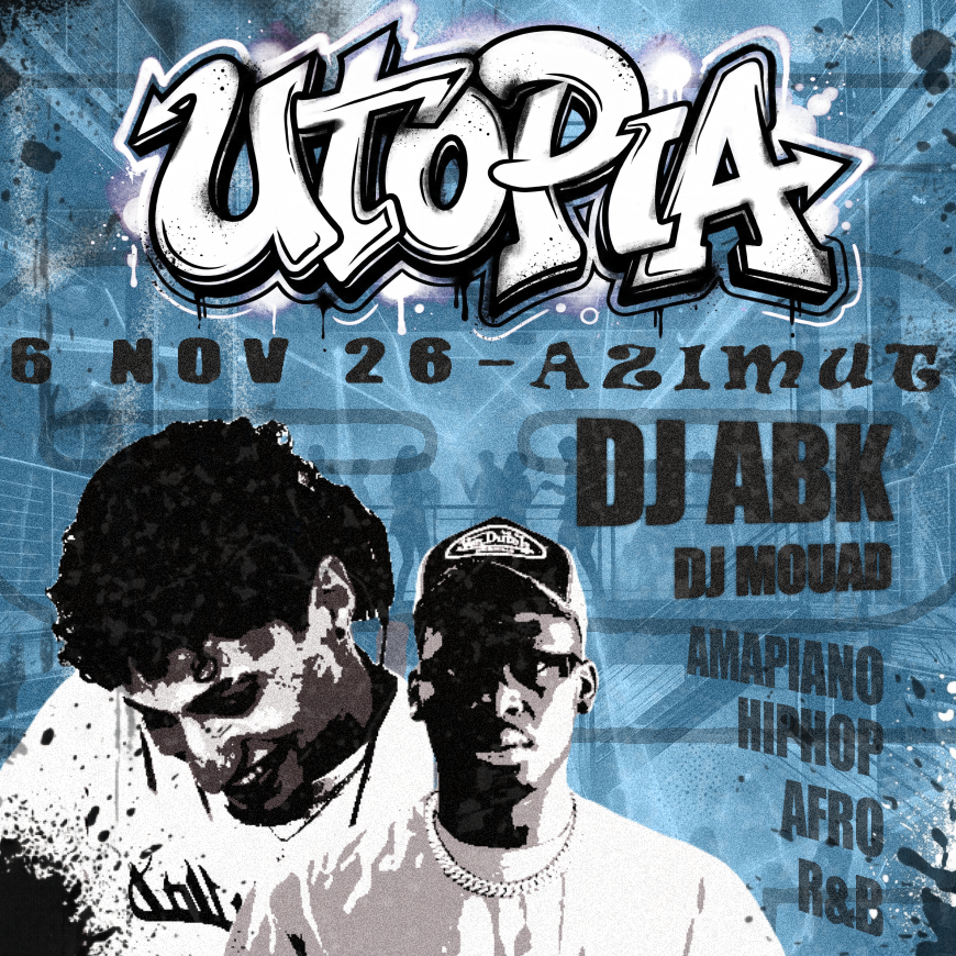 UTOPIA: Dj ABK + Dj MOUAD at Azimut Club