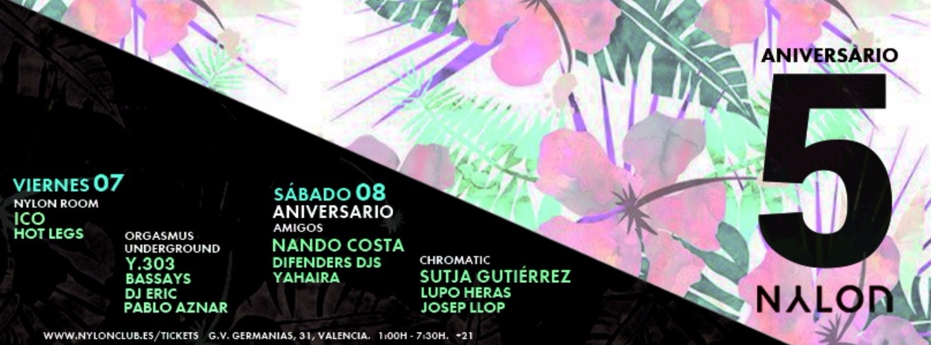 V07. NYLON: ICO + Hot Legs. ORGASMUS UNDERGROUND: Y.303 + BASSAYS + DJ ERIC + PABLO AZNAR image