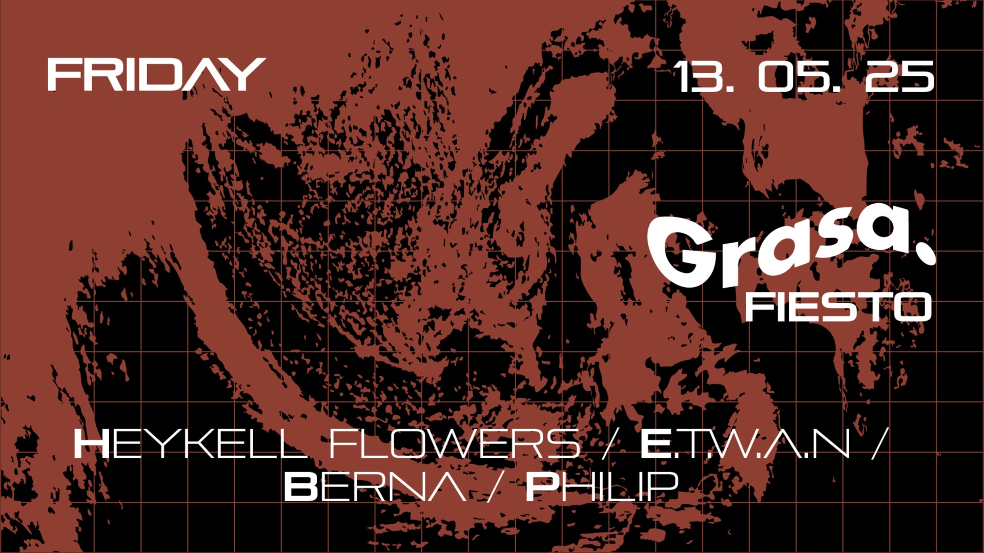 V13/06 GRASA X FIESTO: HEYKELL FLOWERS + E.T.W.A.N + BERNA + PHILIP en LATEX image
