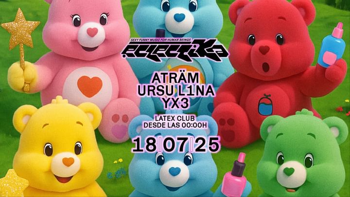 Cover for event: V18/07 ECLECTIKA: ATRÂM + URSU L1NA + YX3 en LATEX