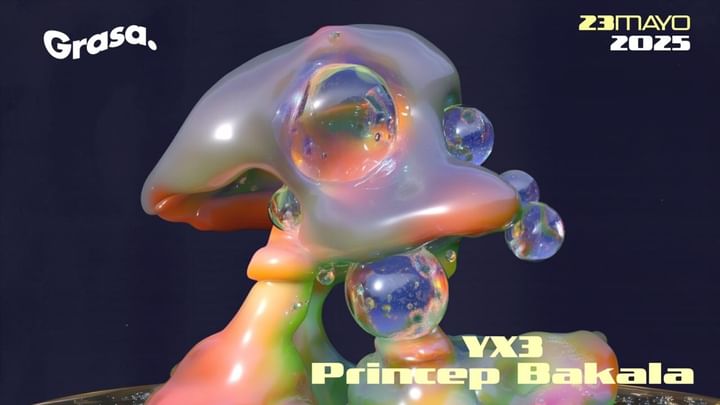 Cover for event: V23/05 GRASA: YX3 + PRINCEP BAKALA en LATEX