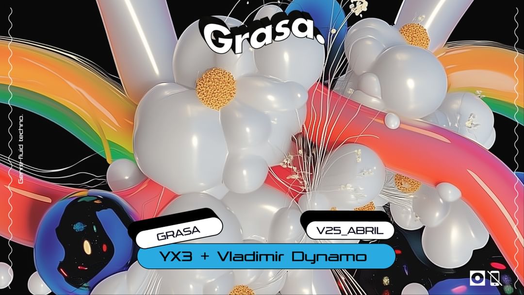 V25/04 GRASA: YX3 + VLADIMIR en LATEX event cover
