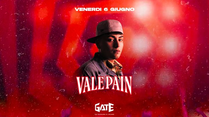 Cover for event: VALE PAIN - GATE MILANO 