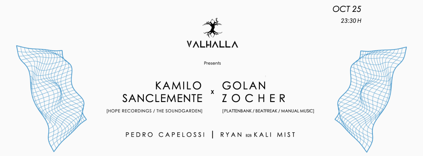 Valhalla pres. [Kamilo Sanclemente x Golan Zocher]