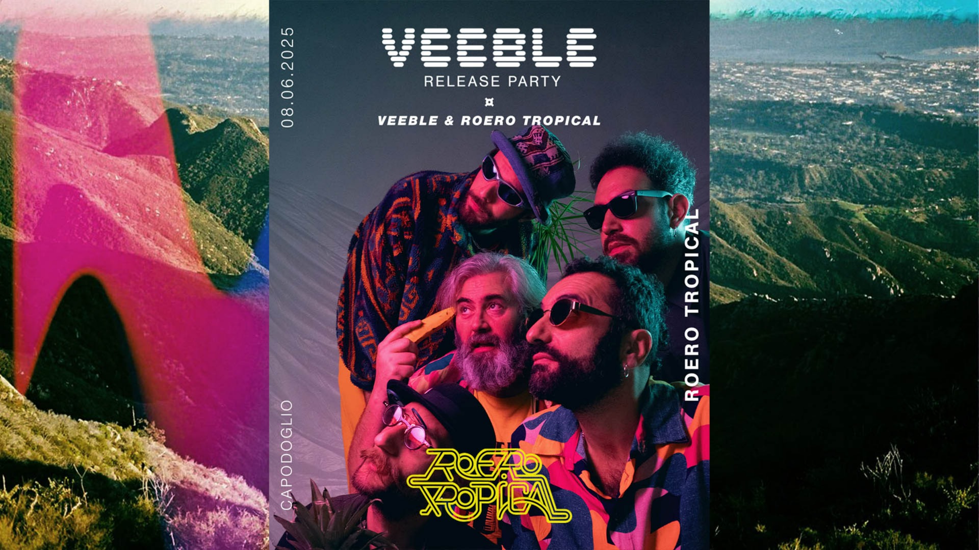 Veeble ✷ Roero Tropical ✷ Poncho Release Party ✷ Capodoglio